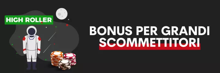 Bonus High Roller: per veri esperti e intenditori!
