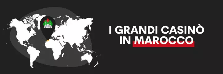 I Casinò in Marocco, un ambiente alternativo!