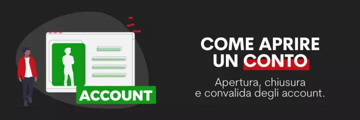 Apertura, chiusura e convalida degli account
