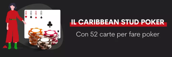 Caribbean Poker - 52 carte per fare poker